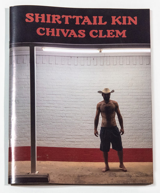Shirttail Kin by Chivas Clem